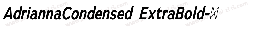 AdriannaCondensed  ExtraBold字体转换